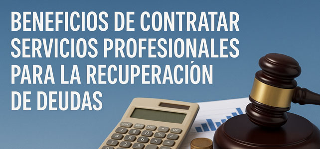beneficios empresas cobro deudas